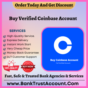 Buy Verified Coinbase Account - BankTrustAccount