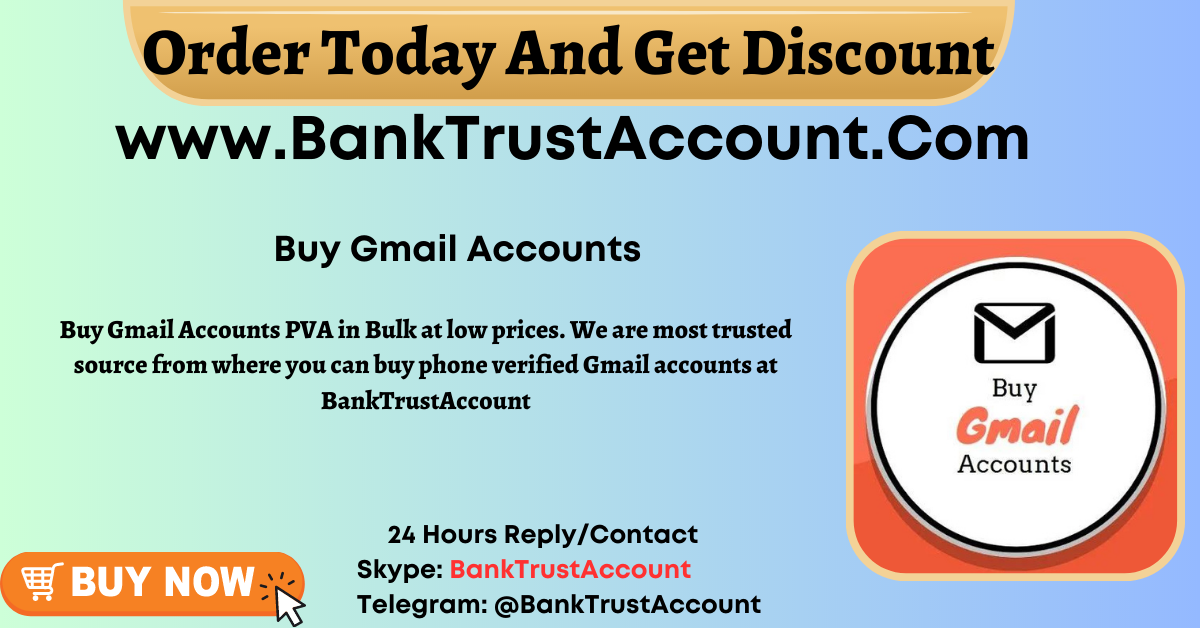 Buy Gmail Accounts & Bank Trust Account