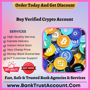 Buy Verified Crypto Account - BankTrustAccount